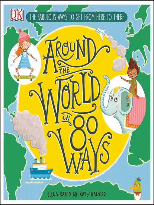 Title details for Around the World in 80 Ways by DK - Wait list